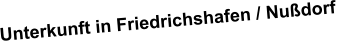 Unterkunft in Friedrichshafen / Nußdorf