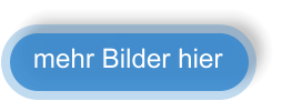 mehr Bilder hier