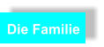 Die Familie