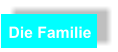 Die Familie