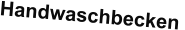 Handwaschbecken
